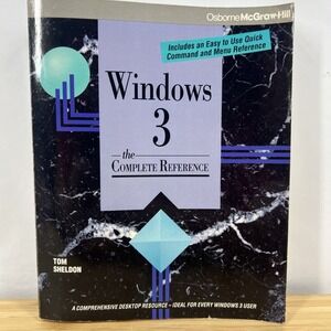 Windows 3 The Complete Reference Tom Sheldon Osborne McGraw-Hill Vintage PC Rare